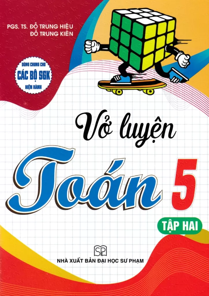 VỞ LUYỆN TOÁN LỚP 5 - TẬP 2 (Dùng chung cho các bộ SGK hiện hành)
